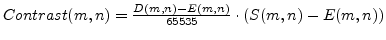 $Contrast(m,n)=\frac{D(m,n)-E(m,n)}{65535}\cdot(S(m,n)-E(m,n))$