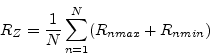 \begin{displaymath}R_Z=\frac 1N \sum\limits_{n=1}^N ({R_{n max}+R_{n min})}\end{displaymath}